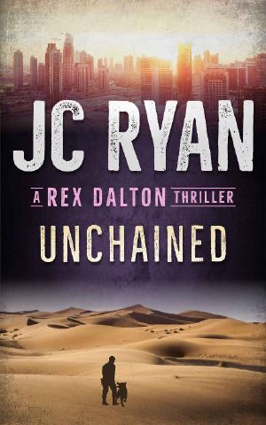 [A Rex Dalton Thriller 03] • Unchained